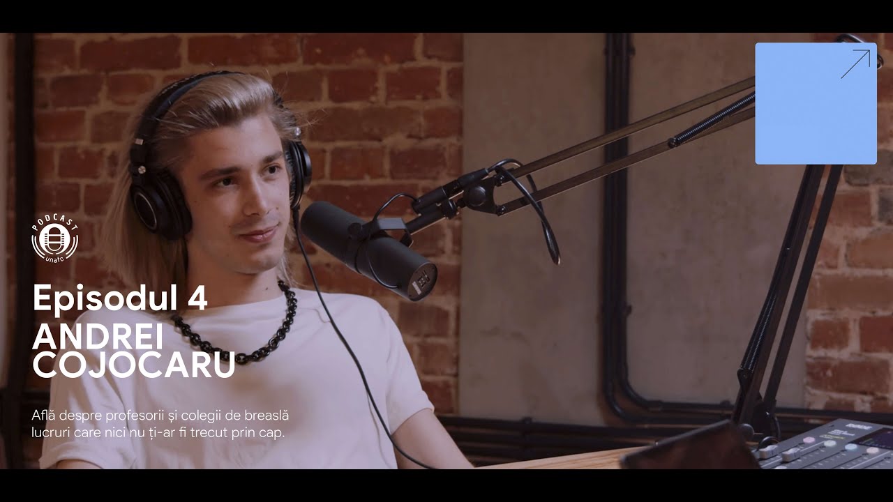 Podcast UNATC 2021. Episodul 4 cu Dan Coza și Andrei Cojocaru (Cojo)