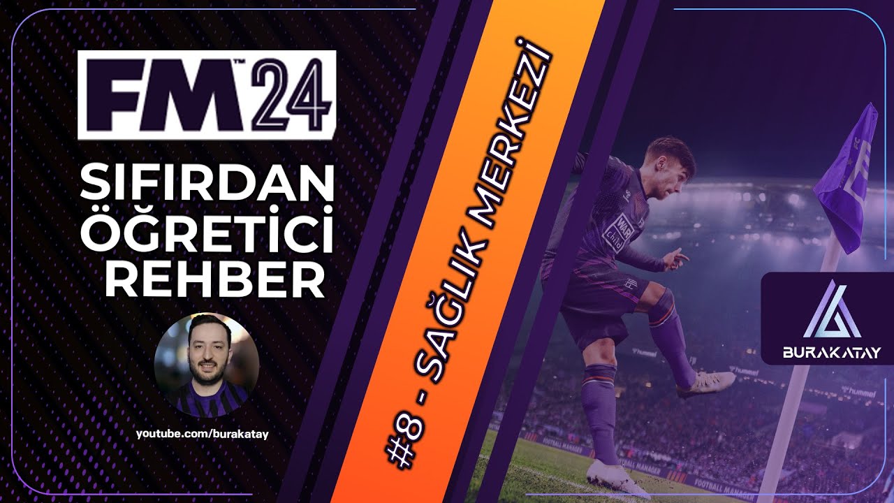 SAĞLIK MERKEZİ, SAKATLIKLAR VE MALİ DURUM  - SIFIRDAN FM REHBERİ #8 | FOOTBALL MANAGER 2024