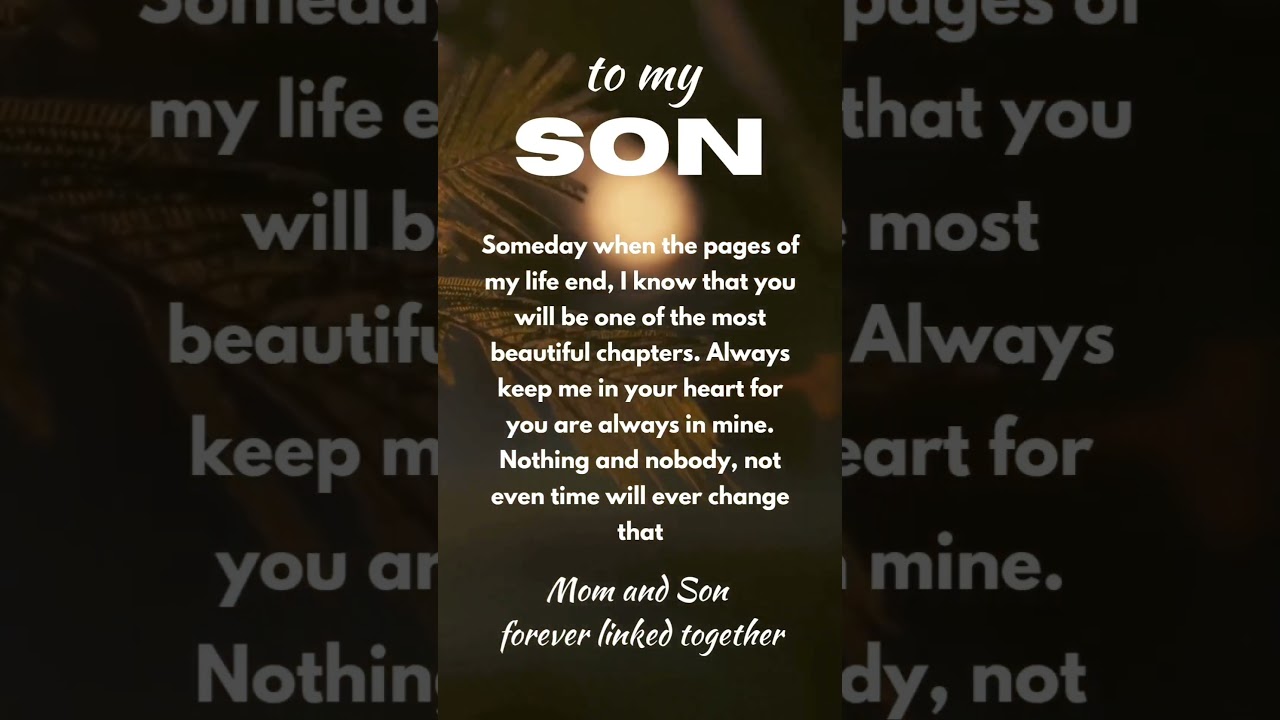 To My Son..inspiring son quotes.#positivevibes #motivation #shortmotivationalvideo