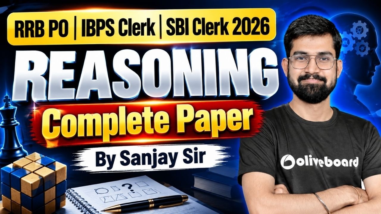 RRB PO, IBPS & SBI Clerk 2026 | Reasoning | Complete Paper | Exam-Level Practice | Oliveboard