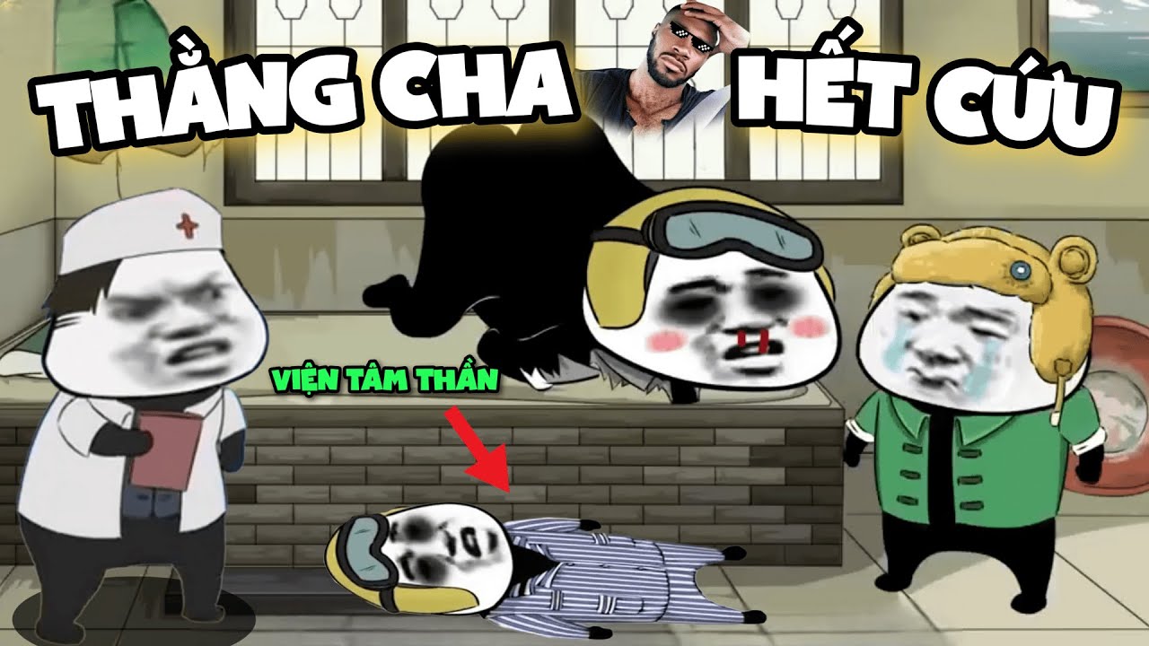 GẤU HÀI HƯỚC - Phần 156: Thằng Cha Hết Cứu | #gauhaihuoc