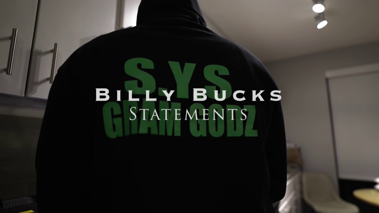 Billy Bucks- Statements (Directed by Cash Gang Films)