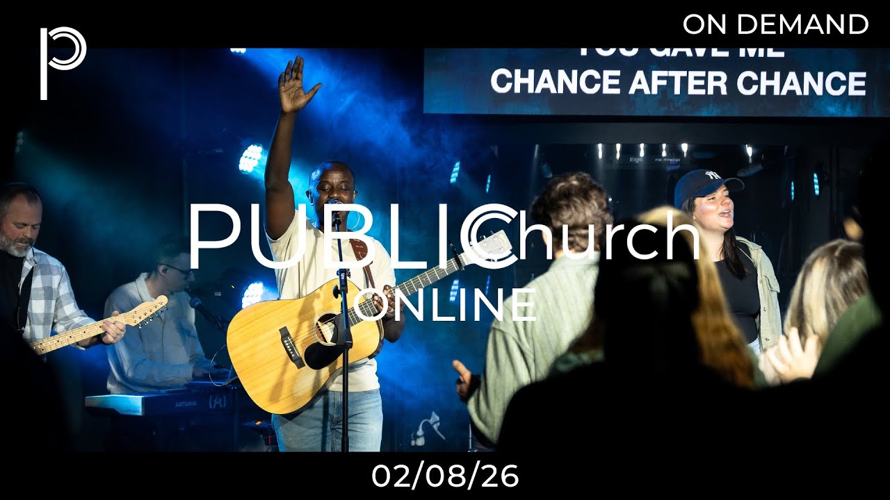 Public Church Online (02.08.26)