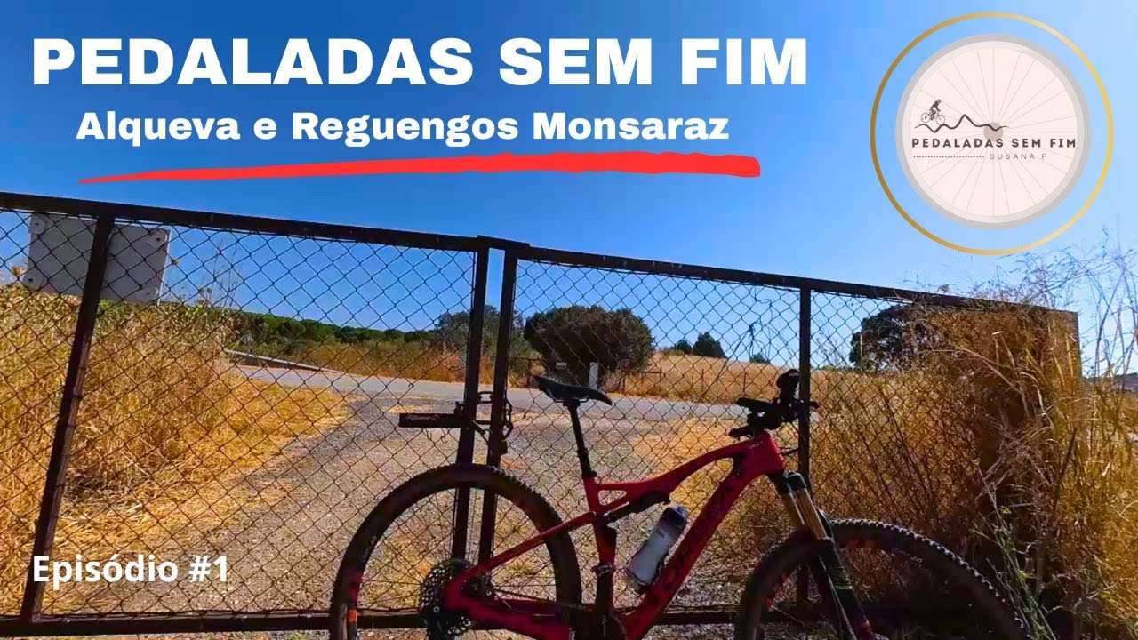✅Alqueva e Reguengos Monsaraz_ Episódio #1 🚵🚵