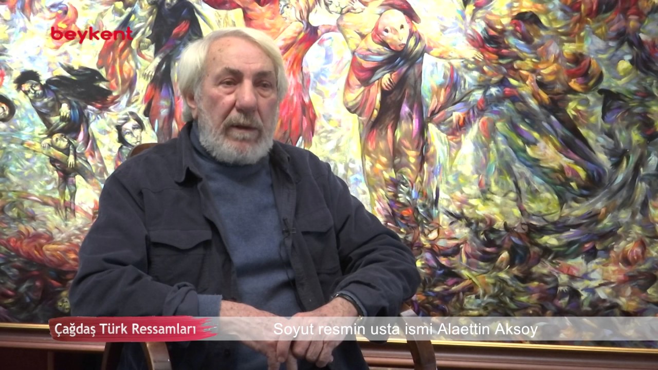 Çağdaş Türk Ressamları - 4.Bölüm, Alaettin Aksoy