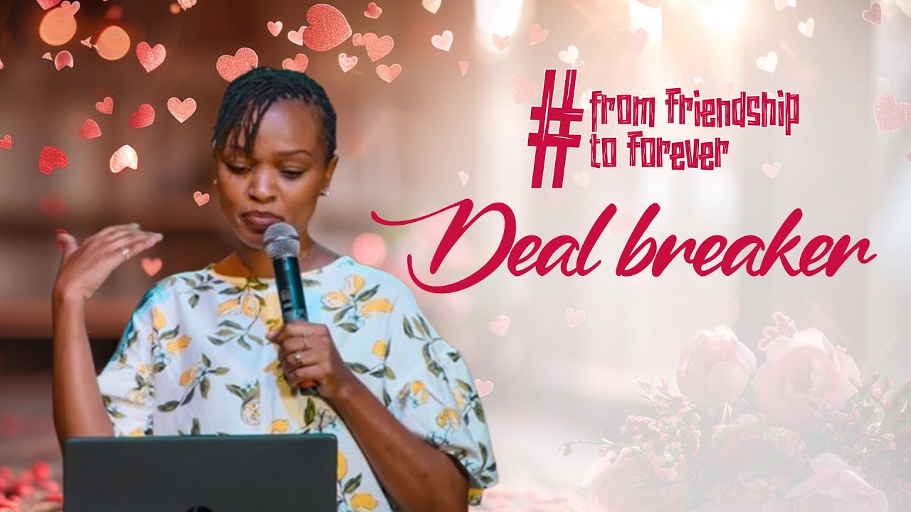 FROM FRIENDSHIP TO FOREVER | 2. DEAL BREAKER