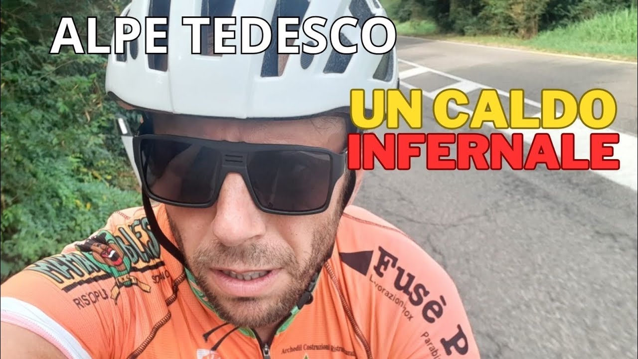 ALPE TEDESCO - UN CALDO INFERNALE 😨😰