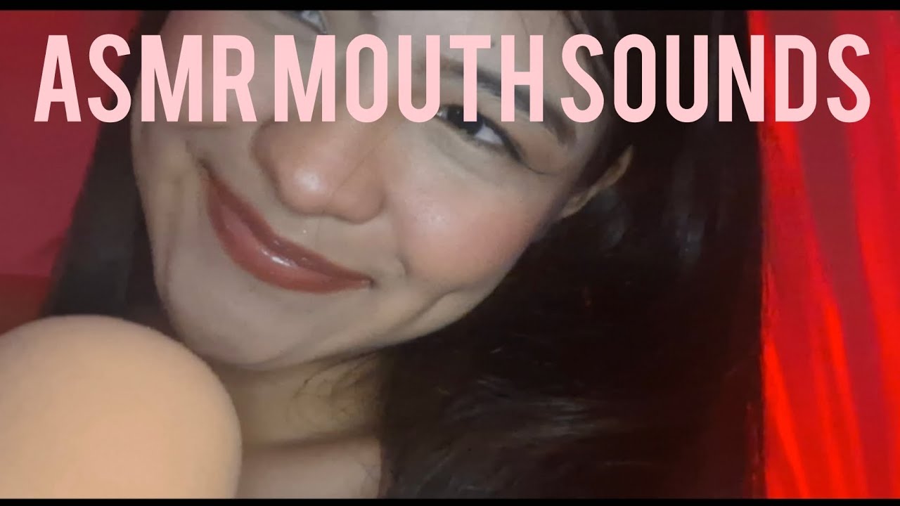 ASMR MOUTH SOUNDS