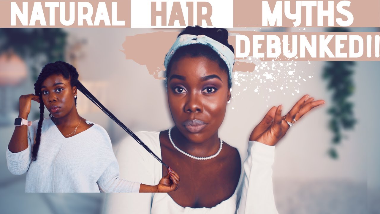 MYTHS ABOUT NATURAL HAIR THAT HAVE TO DIE!!! | Obaa Yaa Jones