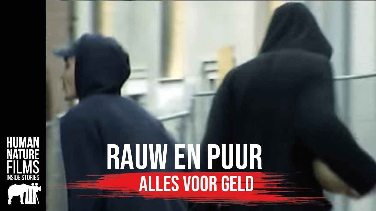 Rauw & Puur | Alles voor geld | Afl. 2 | Human Nature Films
