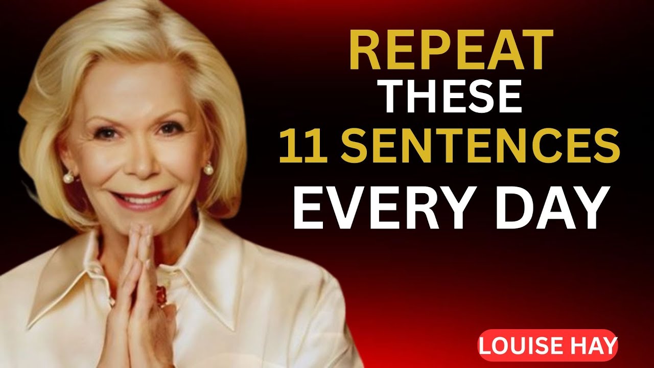 Louise Hay.Repeat These 11 Gratitude Sentences Every Day