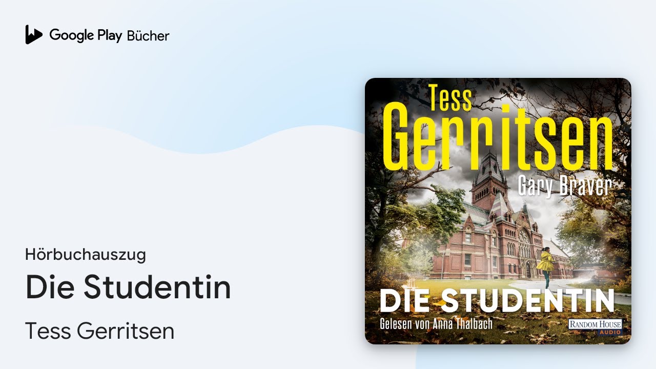 &bdquo;Die Studentin&ldquo; von Tess Gerritsen&nbsp;&middot; H&ouml;rbuchauszug