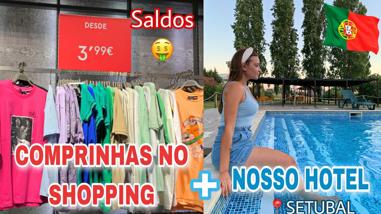 COMPRINHAS NO SHOPPING | CHEGAMOS EM SETUBAL 🇵🇹