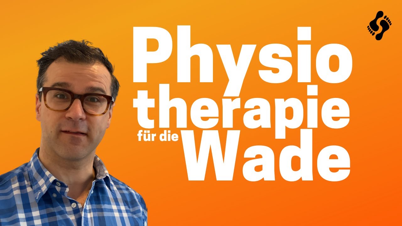 1 - Eine feste Wade - Wir beginnen mit der Physiotherapie!