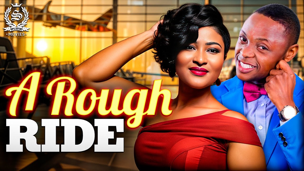 A ROUGH RIDE | Nigerian movies 2025 Latest full movies