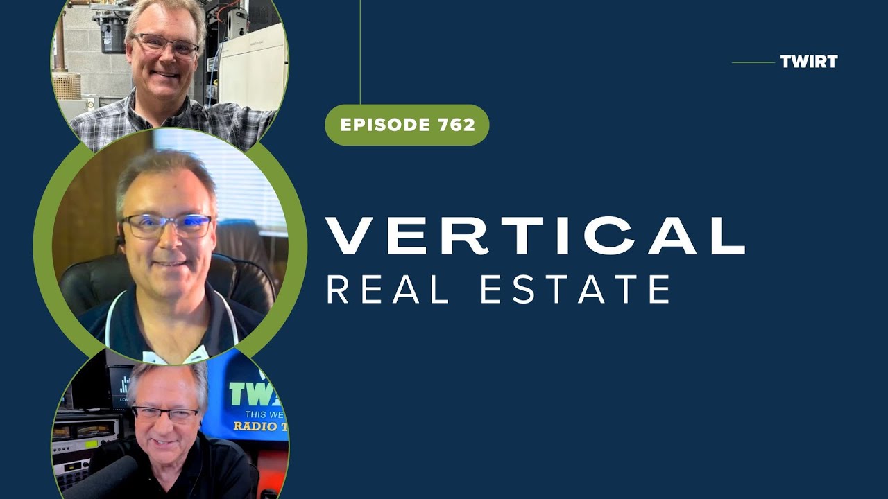 Vertical Real Estate with Brett Gibson - TWiRT Ep. 762