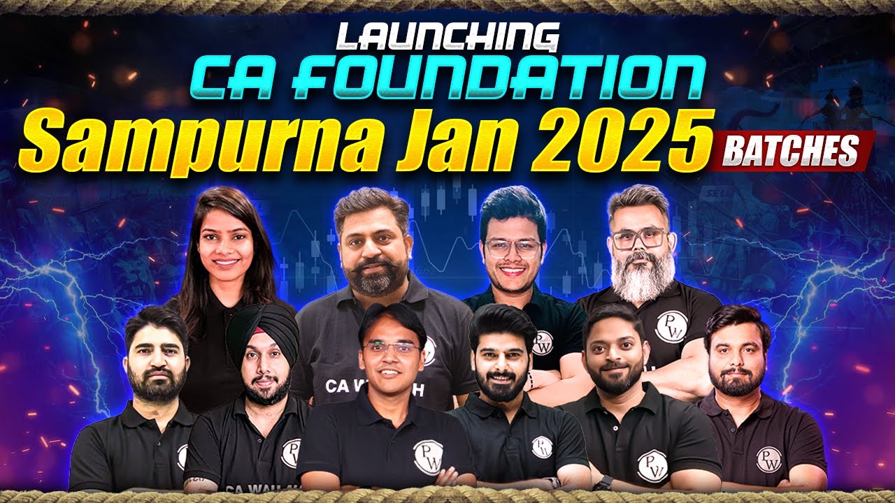 CA Foundation Sampurna Jan 2025 Batches Launch 🔥🔥 || CA Wallah by PW