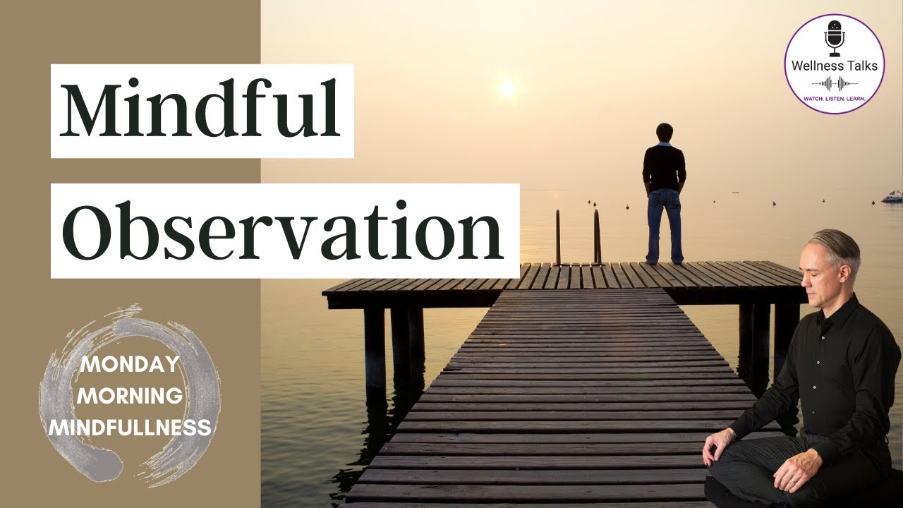 Observing Thoughts Without Judgement | Monday Morning Mindfulness