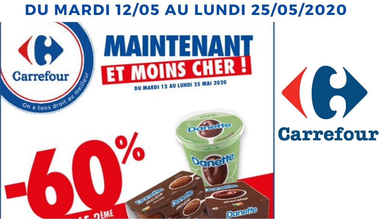 Carrefour France du 12 au 15 Mai 2020
