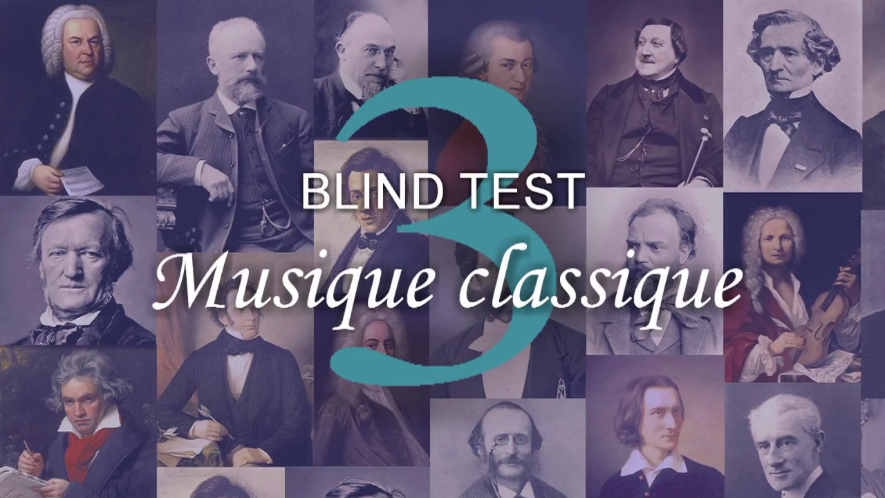 BLIND TEST: Musique classique 3