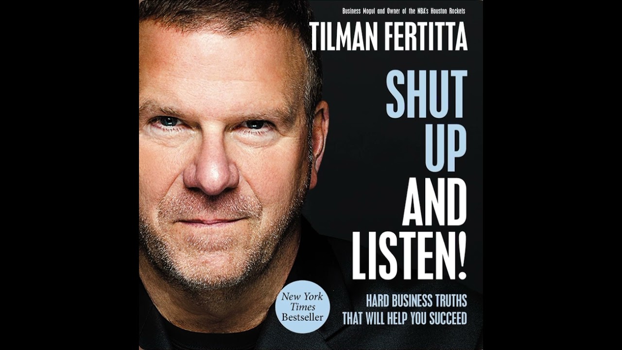 SHUT UP AND LISTEN BY TILMAN FERTITTA FULL AUDIOBOOK