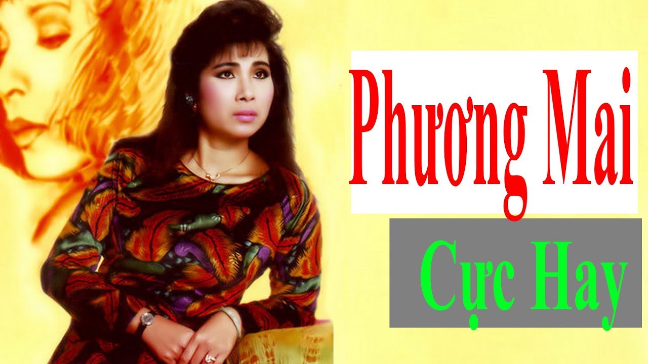 Phượng Mai - Trọn Bộ Những Bài Hát Của Ca Sĩ Phượng Mai - Nghe Là Nghiện
