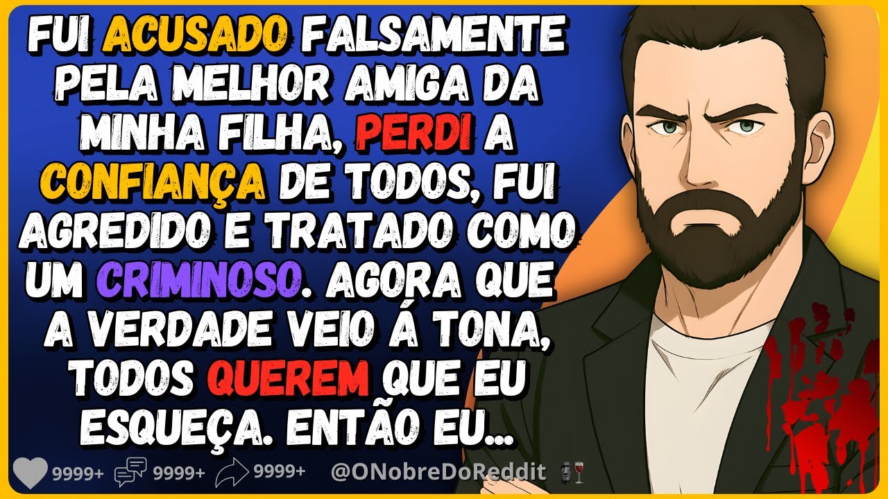🗿🍷Fui acusado falsamente pela amiga da minha filha, e tratado como um criminoso. Agora eu...