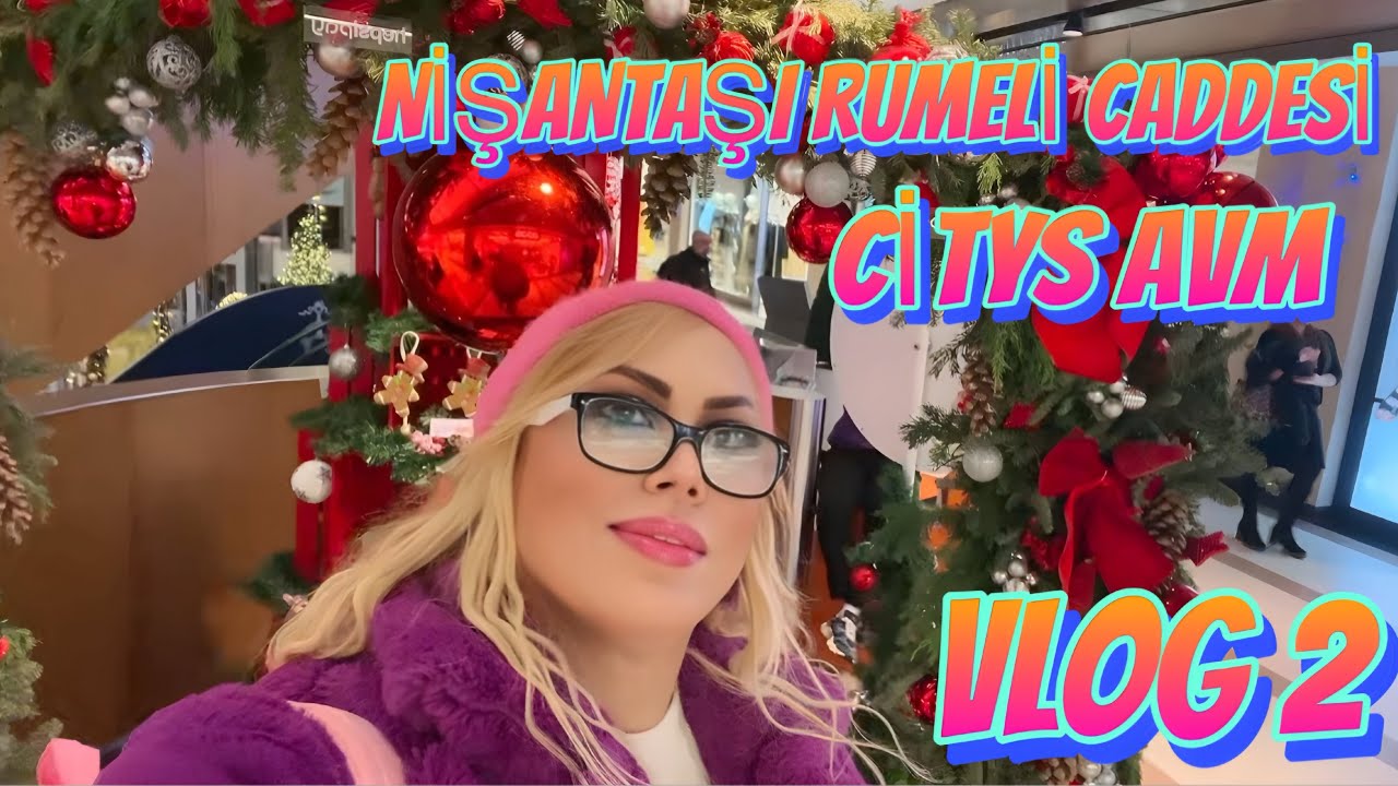 VLOG 2  NİŞANTAŞI RUMELİ CADDESİ  & CİTYS AVM #keşfet #nişantaşı #vlog #istanbul #yeniyıl