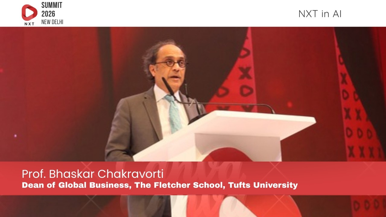 NXT Summit 2026: Bhaskar Chakravorti Explores Digital Economy For Inclusive Global Growth