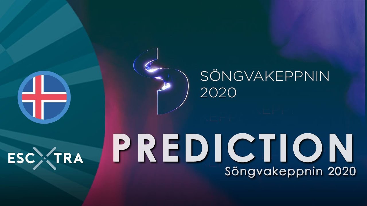 EUROVISION PREDICTION: Söngvakeppnin 2020 (Iceland) // ESCXTRA.com