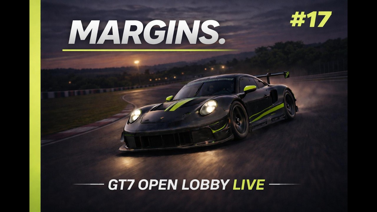 Margins | GT7 Open Lobby LIVE #17