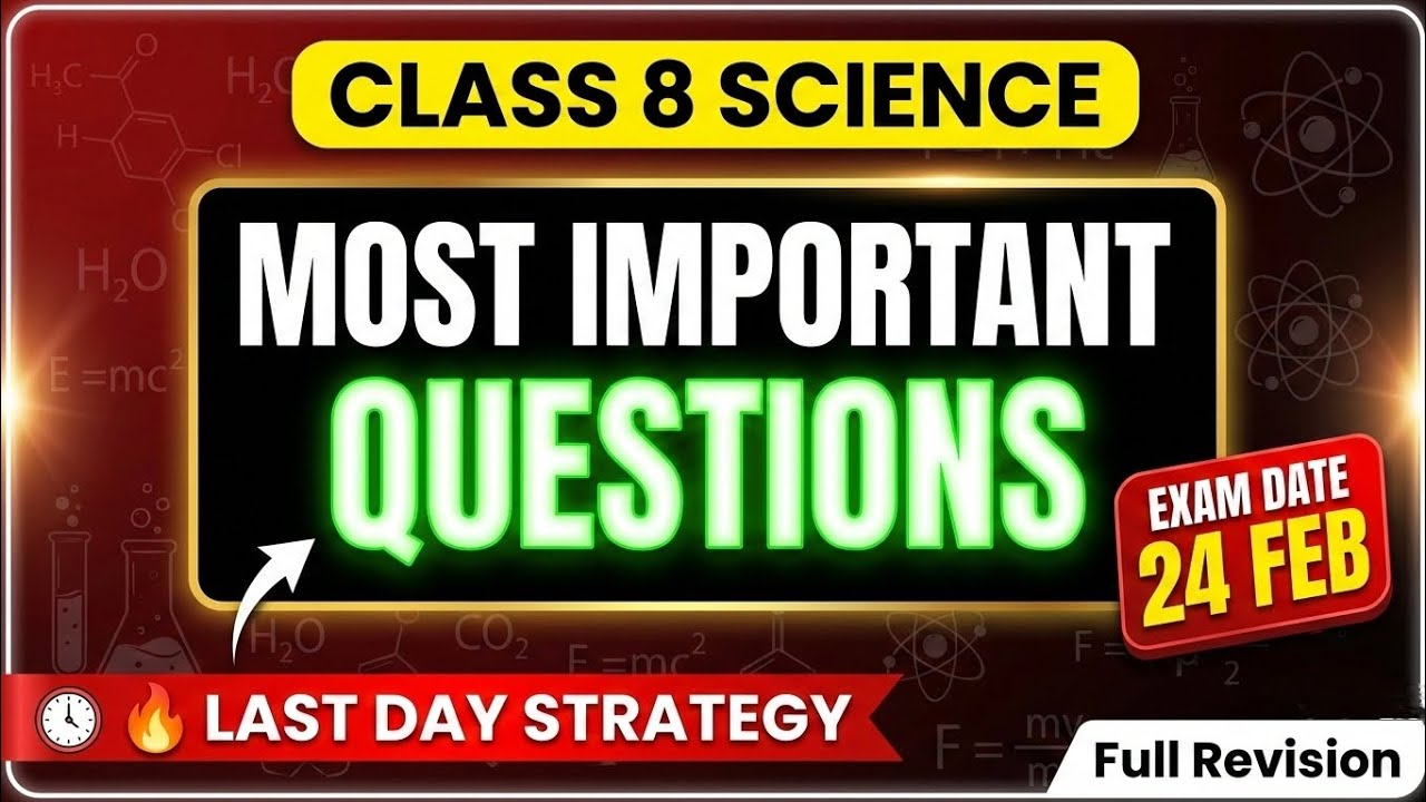Class 8 Science Important Questions 2026 | 24 Feb Exam Preparation | Full Revision Strategy