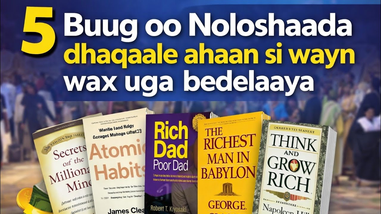 5 buug oo Noloshaada dhaqaale ahaan waxbadan ka bedelaaya  2026