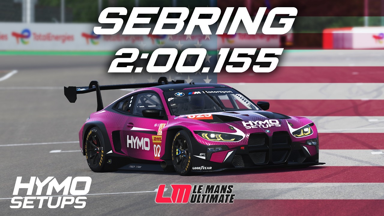 LMU Hotlap | BMW M4 LMGT3 @ Sebring | V1.2.4 | Le Mans Ultimate