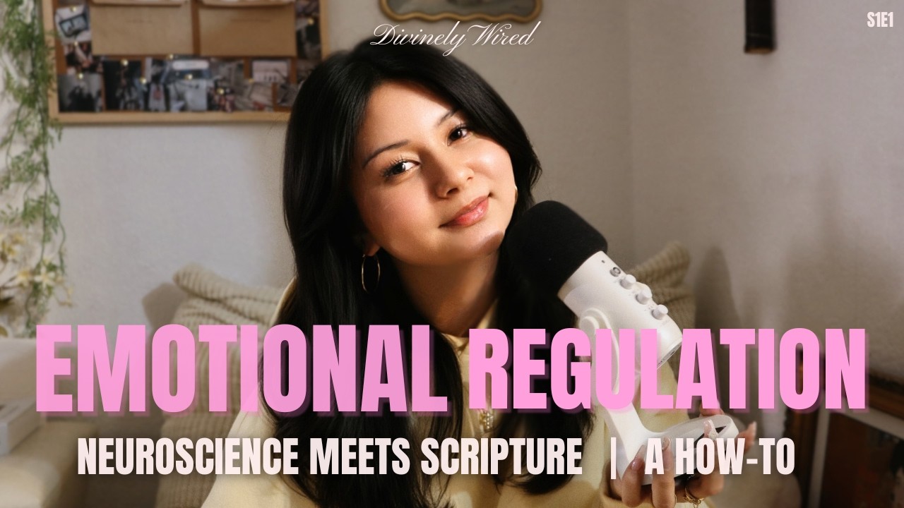 The Neuroscience of Biblical Emotional Regulation︱S1E1 ︱ Divinely Wired Podcast