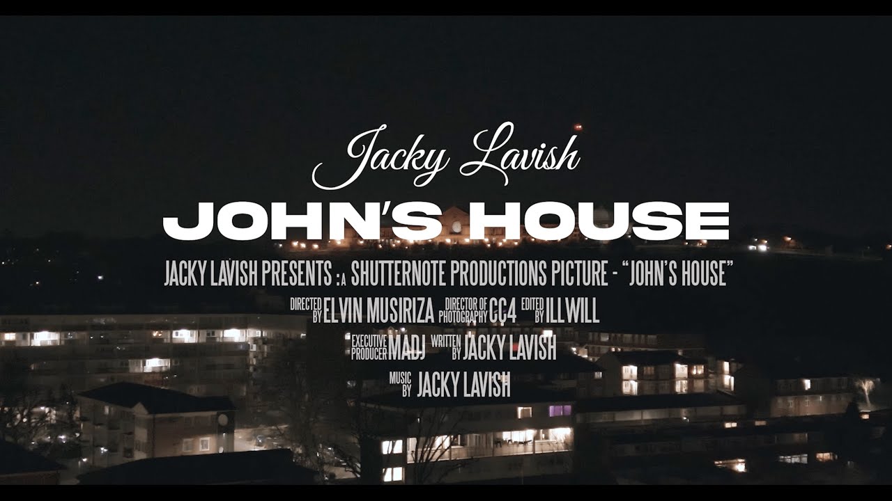 Jacky Lavish - John's House (Official Video)