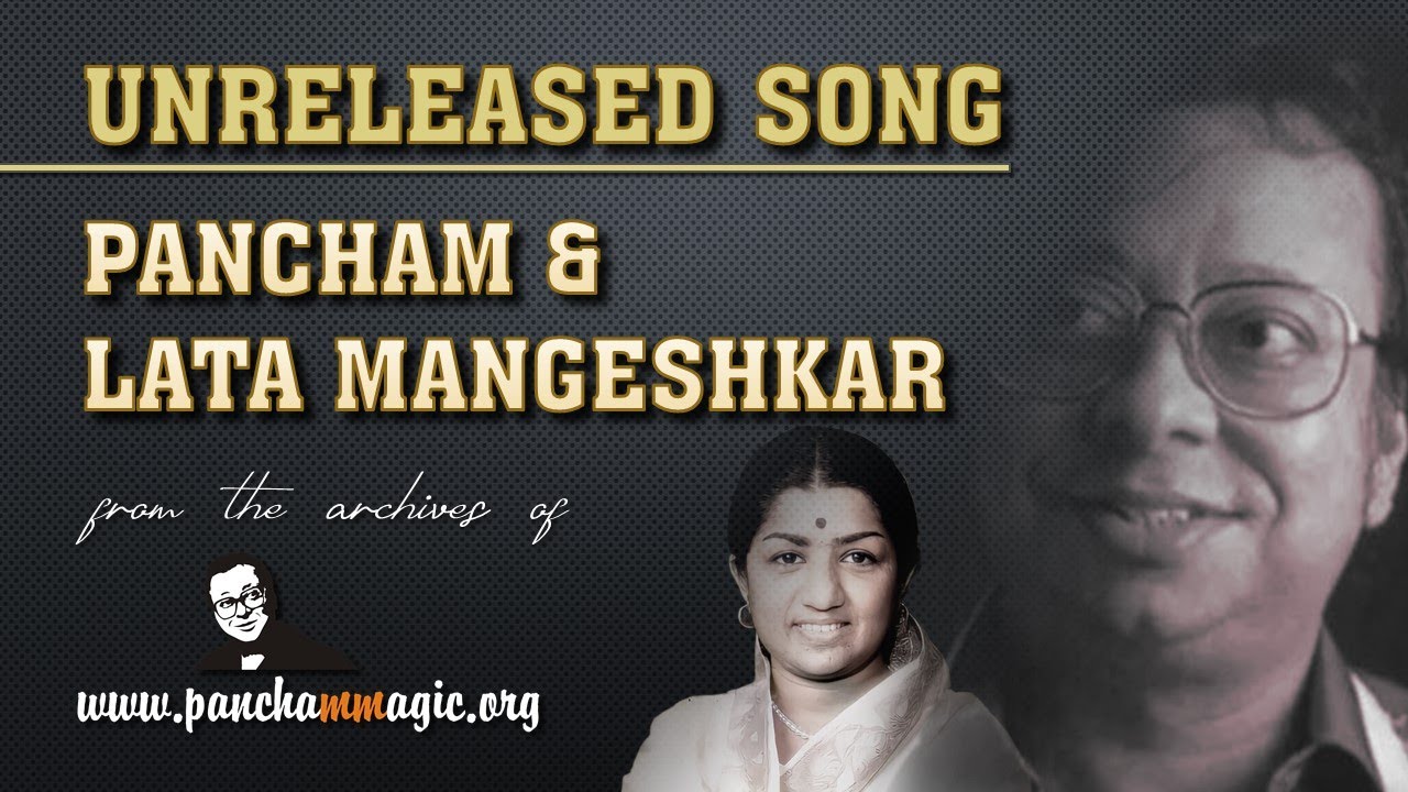 UNRELEASED Pancham-Lata Song