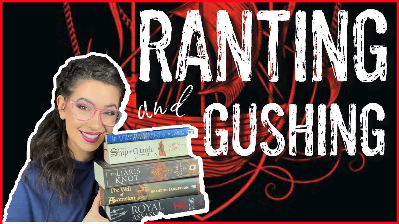 RANTING AND GUSHING | reading hyped fantasy books