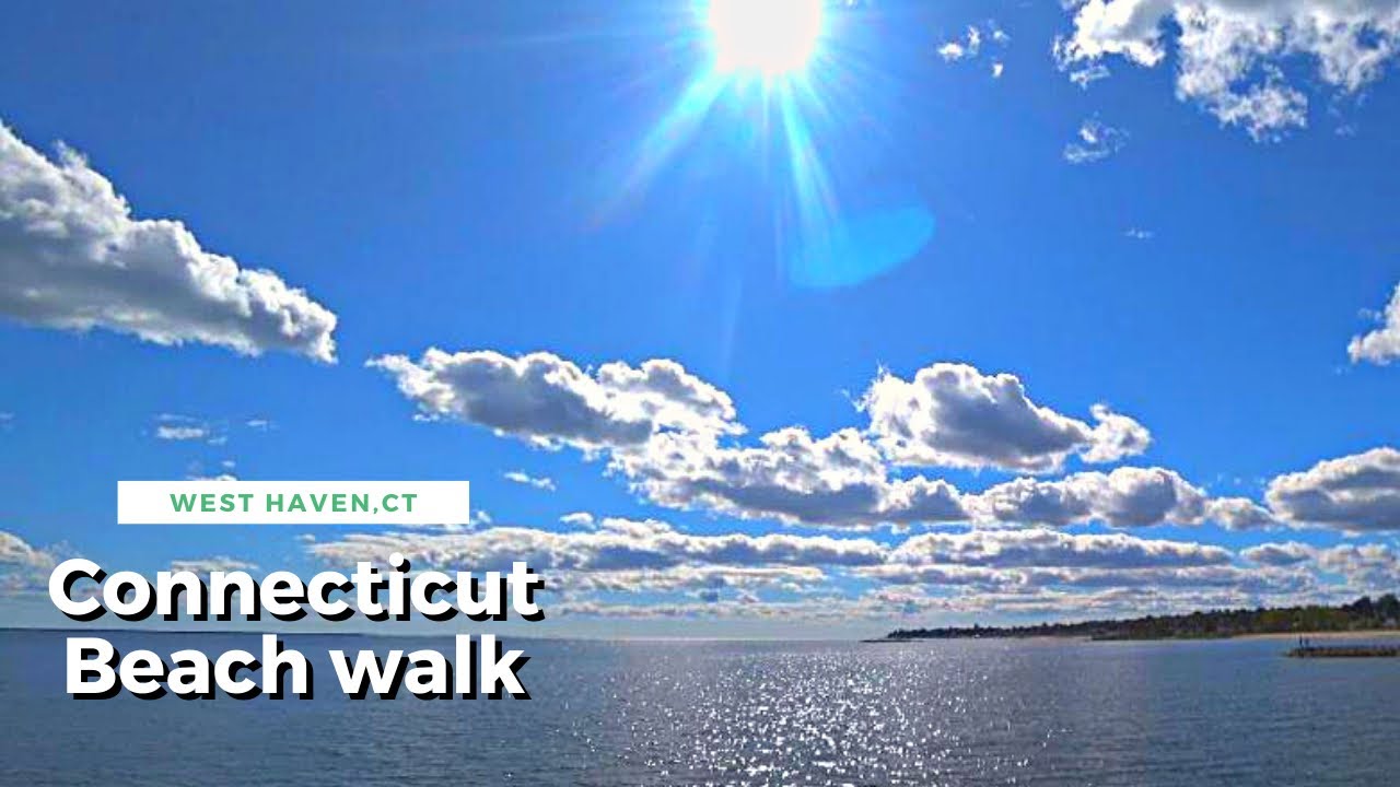 Southern Connecticut - BEACH WALK - West Haven, CT - #beach #walkingtour