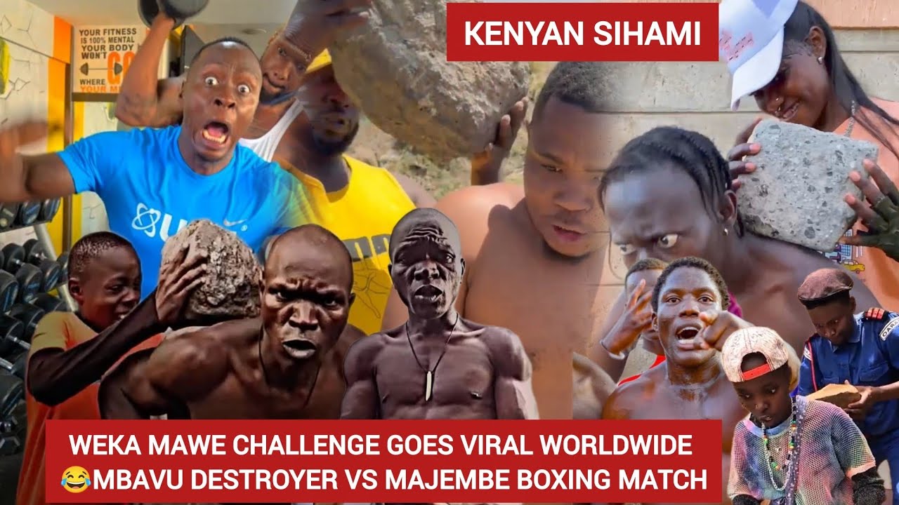 KENYA SIHAMI 😂WEKA MAWE CHALLENGE  GOES VIRAL WORLDWIDE 😂MBAVU DESTROYER VS MAJEMBE BOXING MATCH