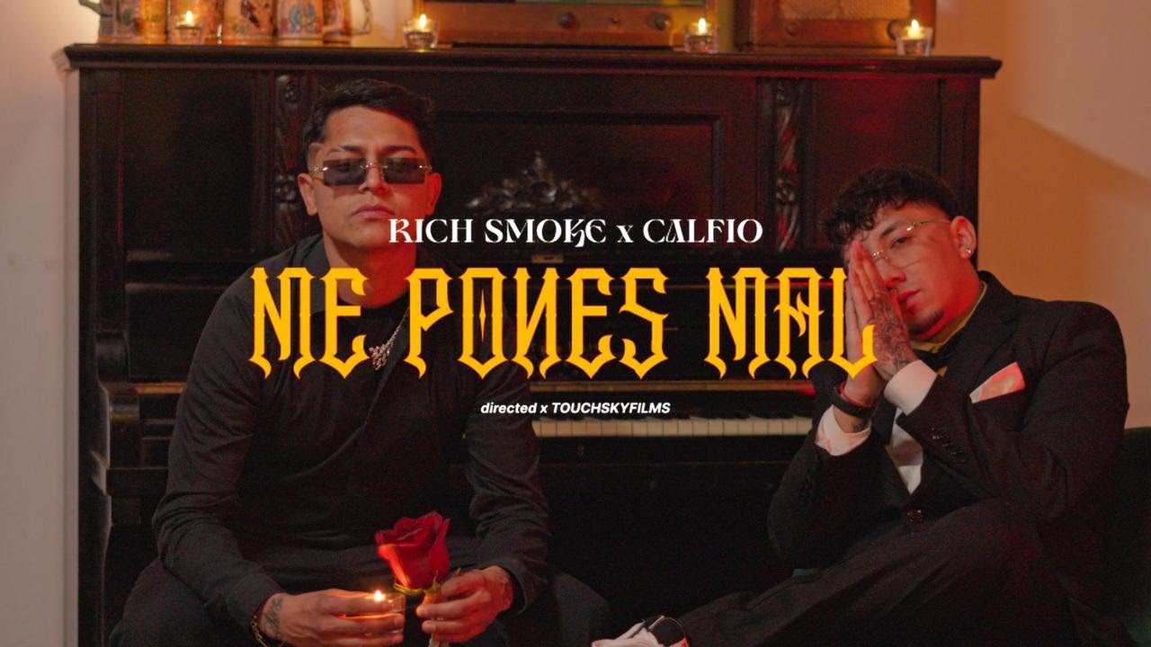 ME PONES MAL - RICH SMOKE, CALFIO (Official Music Video)