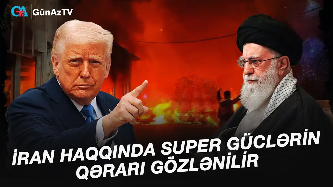 İRAN HAQQINDA SUPER GÜCLƏRİN QƏRARI GÖZLƏNİLİR | AÇIQ YORUM
