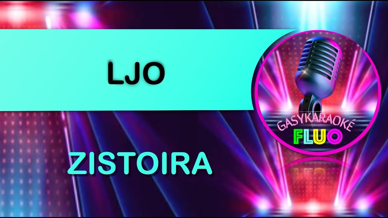 Karaoke ZISTOIRA - LJO