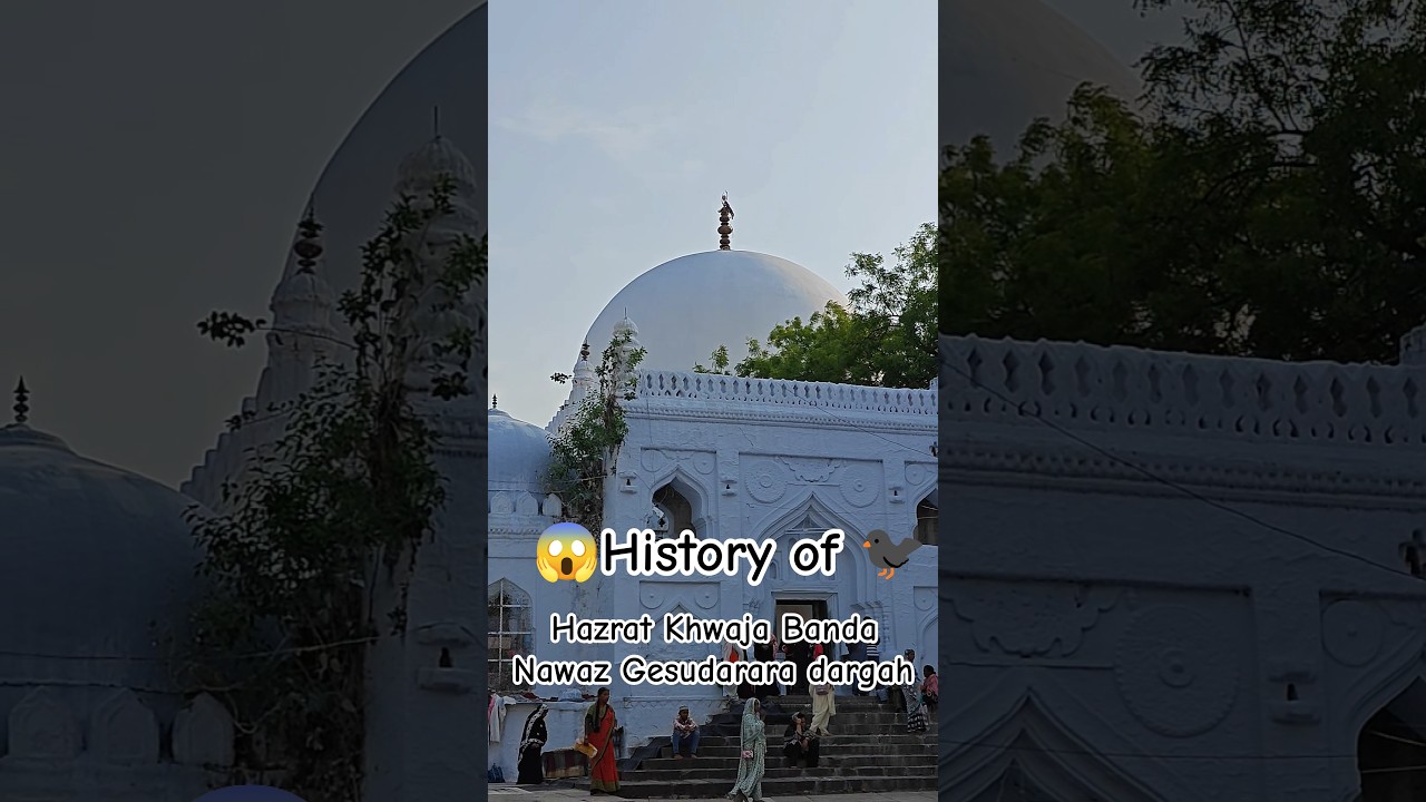 history of Hazrat Khwaja Banda Nawaz Gesudararaas  dargah #history #khwajabandanawaz #karnataka