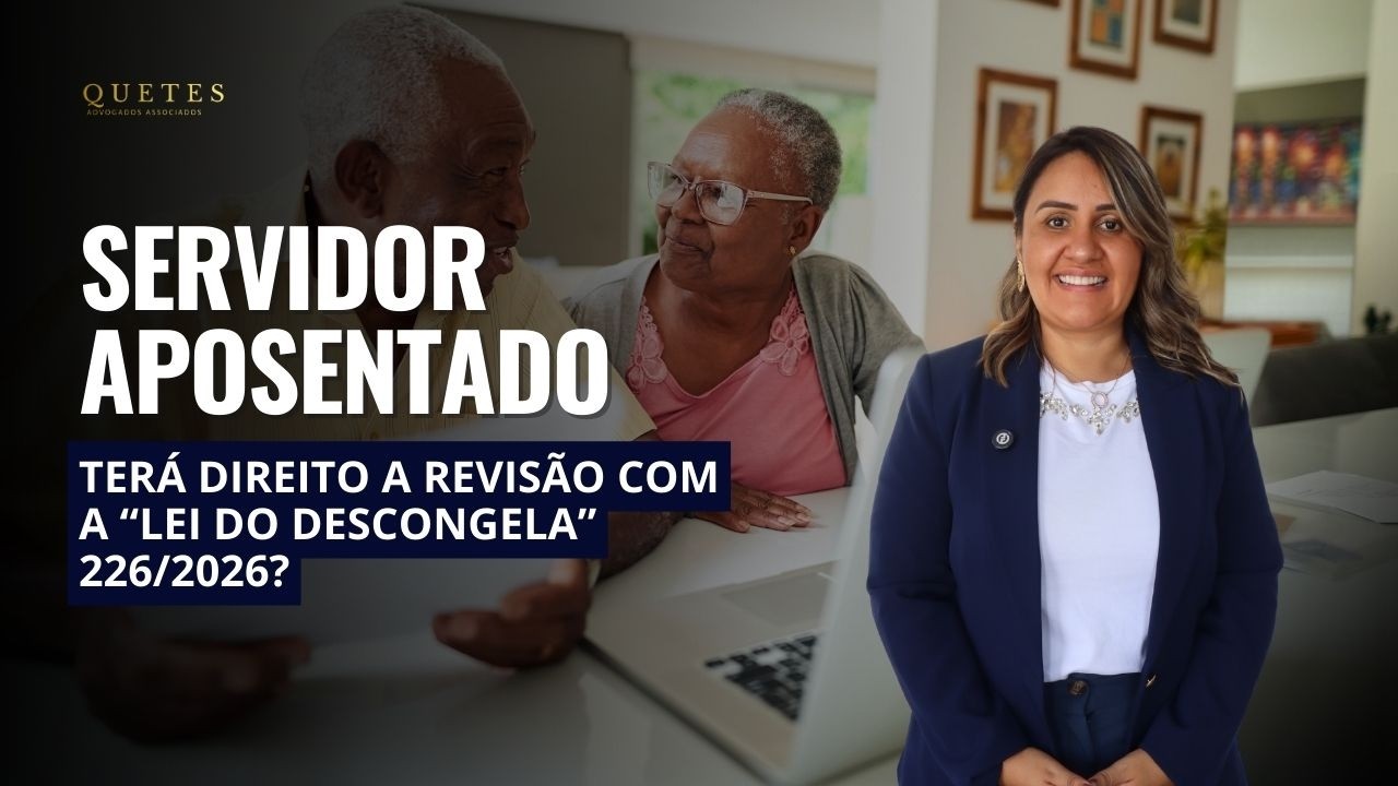 Servidor aposentado terá direito a revisão com a Lei Complementar 226 2026.