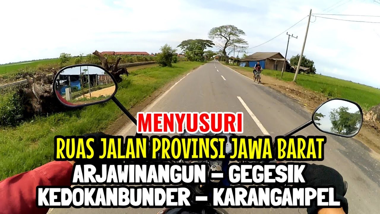 Motovlog Ruas Jalan Provinsi Arjawinangun - Karangampel Via Gegesik Cirebon
