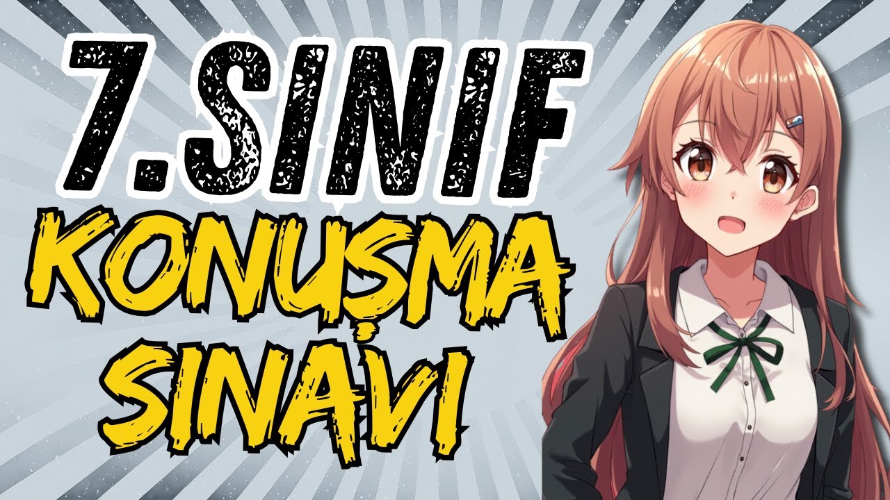 7. SINIF İNGİLİZCE KONUŞMA SINAVI | 1.DÖNEM 2. YAZILI