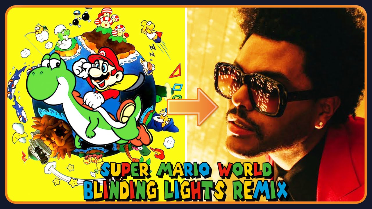 Super Mario World, but it sounds like Blinding Lights