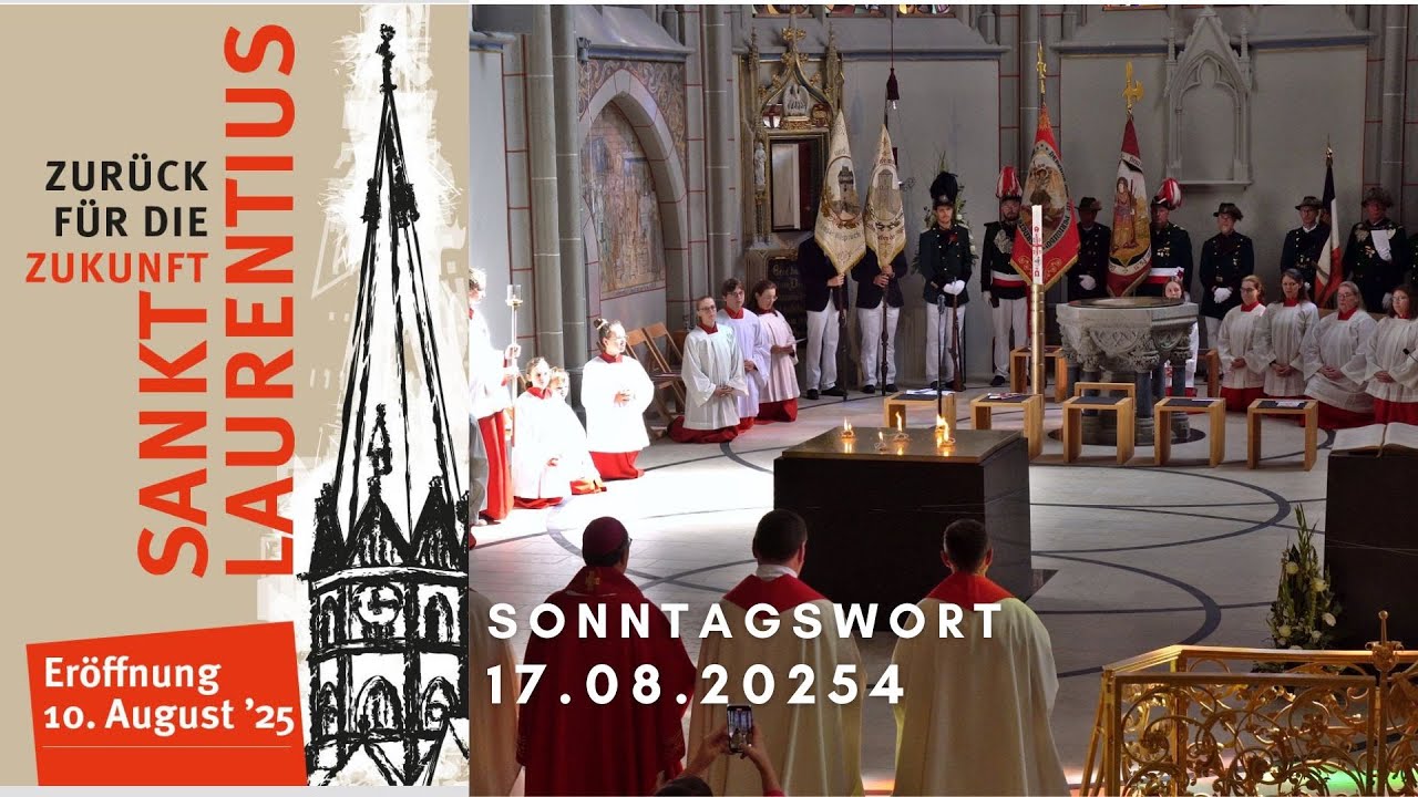 266 Sonntagswort 17.08.2025 - Zurück für die Zukunft | Wiedereröffnung der St. Laurentiuskirche
