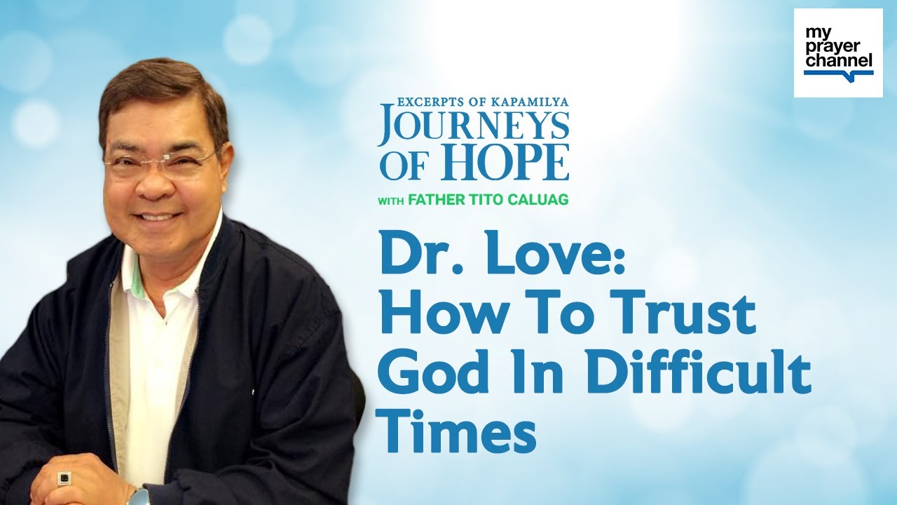 How to Trust God during hard times | Kapamilya Journeys of Hope